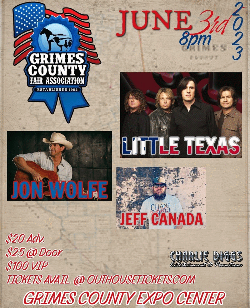 Grimes County Fair with Little Texas / Jon Wolfe / Jeff Canada Grimes